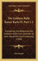 Goldene Bulle Kaiser Karls IV, Part 1-2