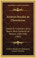 Archives Royales de Chenonceau