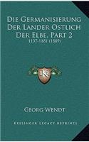 Die Germanisierung Der Lander Ostlich Der Elbe, Part 2