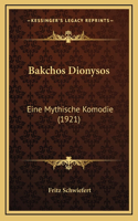 Bakchos Dionysos
