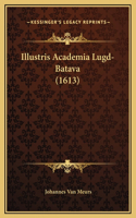 Illustris Academia Lugd-Batava (1613)