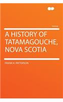 A History of Tatamagouche, Nova Scotia