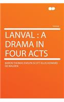 Lanval: A Drama in Four Acts