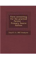 Farm Accounting for the Practical Farmer - Primary Source Edition