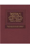 Pigsticking; Or, Hoghunting