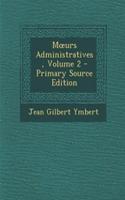 M Urs Administratives, Volume 2 - Primary Source Edition