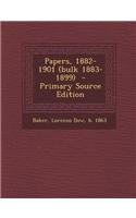 Papers, 1882-1901 (Bulk 1883-1899) - Primary Source Edition