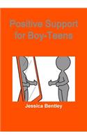 Positive Support for Boy-Teens