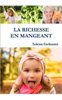 Richesse En Mangeant