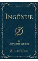 IngÃ©nue, Vol. 1 (Classic Reprint)