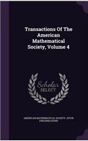 Transactions of the American Mathematical Society, Volume 4