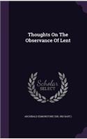 Thoughts On The Observance Of Lent