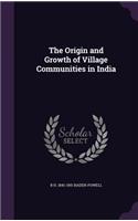 The Origin and Growth of Village Communities in India