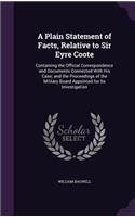 A Plain Statement of Facts, Relative to Sir Eyre Coote