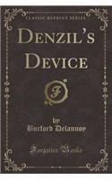 Denzil's Device (Classic Reprint)