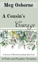 A Cousin's Courage: (4 A Season of Misunderstanding)