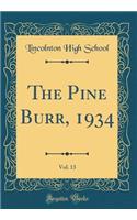 The Pine Burr, 1934, Vol. 13 (Classic Reprint)
