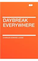 Daybreak Everywhere