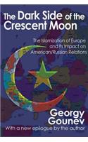 The Dark Side of the Crescent Moon