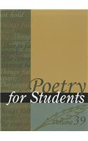 Poetry for Students, Volume 39