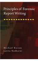 Principles of Forensic Report Writing
