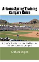 Arizona Spring Training Ballpark Guide
