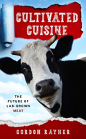 Cultivated Cuisine
