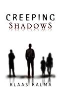 Creeping Shadows