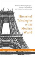 Historical Teleologies in the Modern World