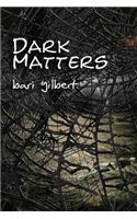 Dark Matters