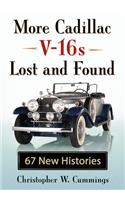 More Cadillac V-16s Lost and Found