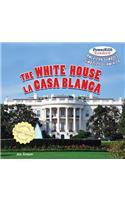 White House / La Casa Blanca