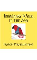Imaginary Walk in the Zoo: (English)
