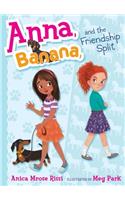 Anna, Banana, and the Friendship Split