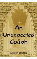 An Unexpected Caliph