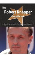 The Robert Knepper Handbook - Everything You Need to Know about Robert Knepper