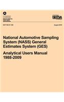 National Automotive Sampling System (NASS) General Estimates System (GES): Analytical Users Manual, 1988-2009