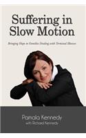 Suffering In Slow Motion: Bringing Hope To Families Dealing With Terminal Illnesses