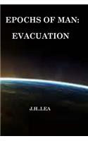 Epochs of Man: Evacuation(English)