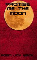 Promise Me the Moon