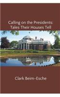 Calling on the Presidents