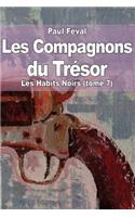 Les Compagnons du Trésor: Les Habits Noirs (tome 7)(French)