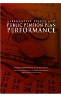 Alternative Assets and Public Pension Plan Performance