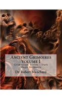 Ancient Grimoires Volume I
