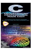C Programming Professional Made Easy & CSS Programming Professional Made Easy