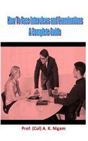 How to Face Interviews and Examinations