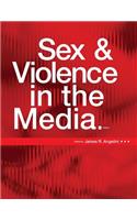 Sex and Violence in the Media