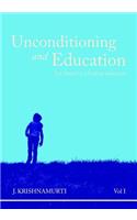 Unconditioning and Education, Vol. I