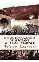 The Autobiography of Sergeant William Lawrence: (English)