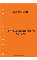 La Otra Historia de los Museos